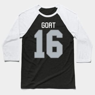 The Goat 16 Baseball T-Shirt